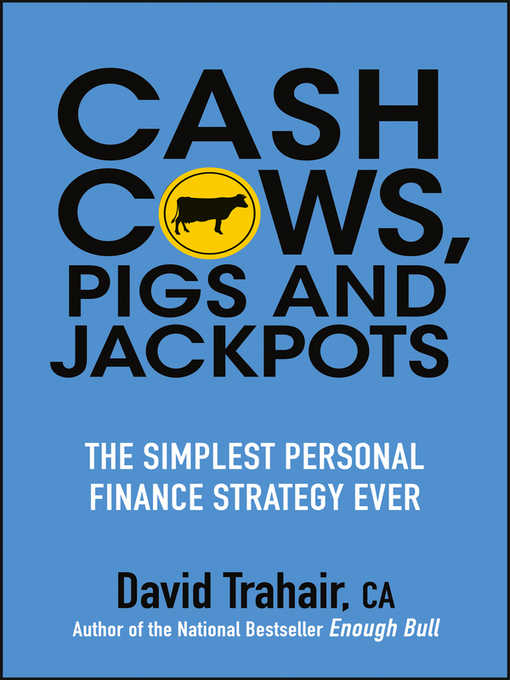 Title details for Cash Cows, Pigs and Jackpots by David Trahair - Wait list
